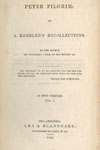 Robert Montgomery Bird. Peter Pilgrim: or A Rambler’s Recollections. (Philadelphia, 1838).