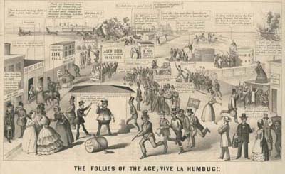 The Follies of the Age, Vive La Humbug!! ([Philadelphia, 1855]). Crayon lithograph. 