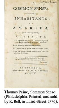 Thomas Paine, Common Sense (Philadelphia: Printed, and sold, by R. Bell, in Third-Street, 1776).  