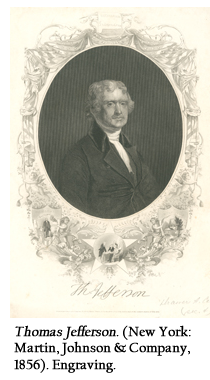 Thomas Jefferson. (New York:  Martin, Johnson & Company, 1856). Engraving. 