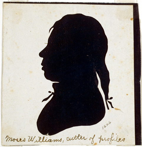 Moses Williams, Cutter of Profiles, ca. 1803. Silhouette. Williams was an African American silhouettist.