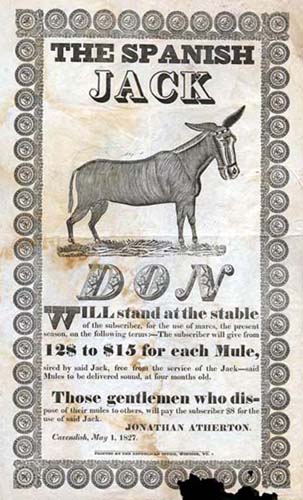 Jonathan Atherton, The Spanish Jack: Don will Stand at the Stable of the Subscriber, for the Use of Mares … (Windsor, Vt.: Printed at the Republican Office, 1827). Woodcut- illustrated broadside.