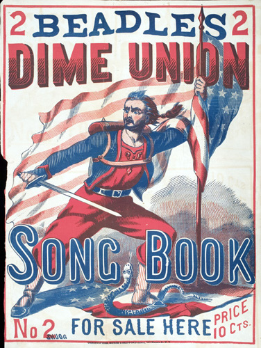 Beadle and Company, Beadle's Dime Union Song Book (New York: Christopher, Morse & Skippon, 1861). Color relief print cover.