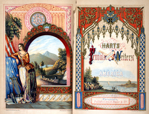 John S. Hart, The Female Prose Writers of America: with Portraits, Biographical Notices, and Specimens of Their Writings (Philadelphia: E.H. Butler & Co., 1852). Chromolithographed title page.