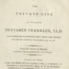 Benjamin Franklin, The Private Life of the late Benjamin Franklin… Originally Written by Himself, and Now Translated from the French [trans. Alexander Stevens] (London: Printed for J. Parsons, 1793). 