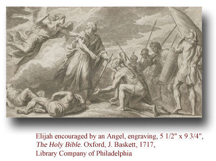 Elijah encouraged by an Angel, engraving, 5 1/2"x 9 3/4", The Holy Bible. Oxford, J. Baskett, 1717, Library Company of Philadelphia