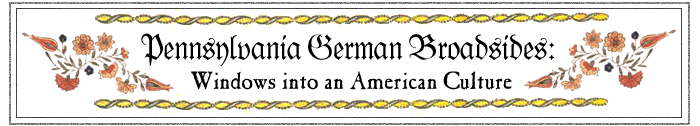 Pennsylvania German Broadsides: Windows into an American Culture