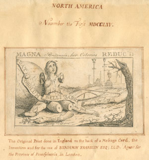 Benjamin Franklin. Magna Britannia, Her Colonies Reduc'd. Etching. London, ca. 1766. Click here for larger view. 