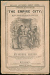 George Lippard. The Empire City; or, New York by Night and Day. (New York, 1850, here reprinted Philadelphia, 1864).