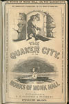 George Lippard. The Quaker City; or, The Monks of Monk Hall. A Romance of Philadelphia Life, Mystery and Crime. (Philadelphia, 1876).