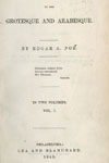 Edgar A. Poe. Tales of the Grotesque and Arabesque. (Philadelphia, 1840). 