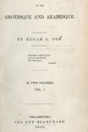 Edgar A. Poe. Tales of the Grotesque and Arabesque. (Philadelphia, 1840).