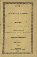 Atticus, pseud. Hints on the Subject of Interments within the City of Philadelphia. Philadelphia: W. Brown, 1838. 