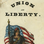 Ribbon. Union and Liberty. For President, Abram Lincoln. White background. Liberty with flag.