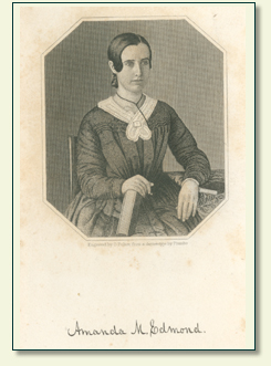 AMANDA M. EDMOND (1824 – 1862)