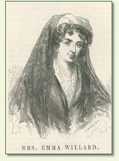 EMMA WILLARD (1787 – 1870)