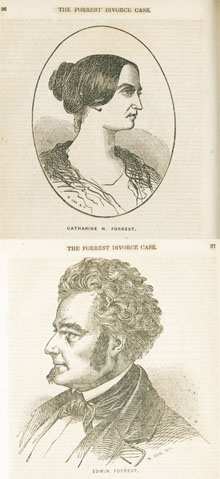  “Catherine N. Forrest.” and “Edwin Forrest,” in Report of the Forrest Divorce Case (New York, 1852).