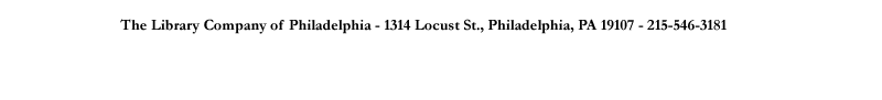 The Library Company of Philadelphia - 1314 Locust Street, Philadelphia, PA 19107 - 215-546-3181